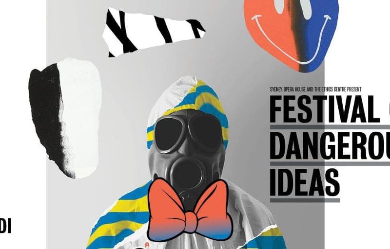 The Festival of Dangerous Ideas