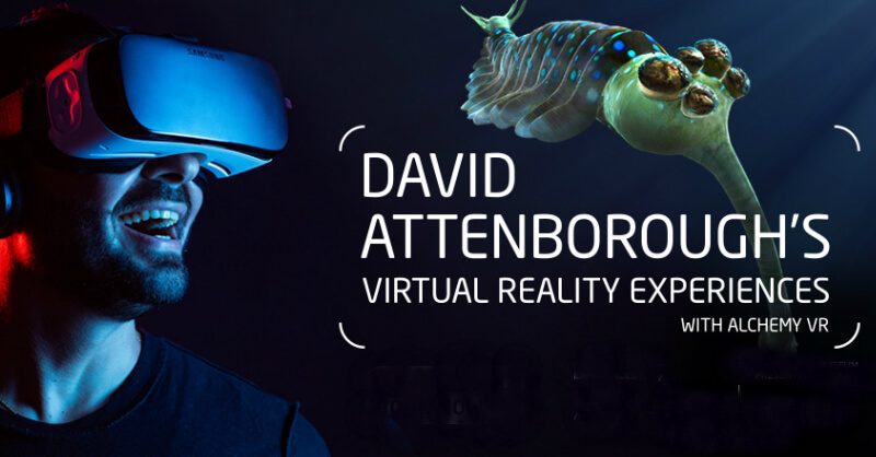 David Attenborough’s Virtual Reality Experiences