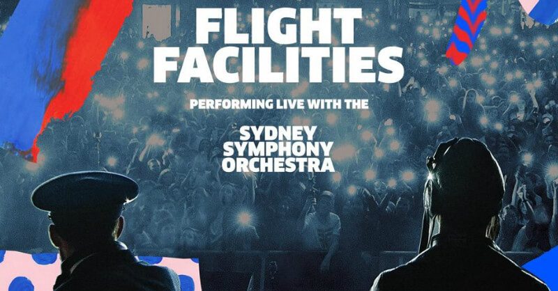 Flight Facilities & Sydney Symphony Orchestra