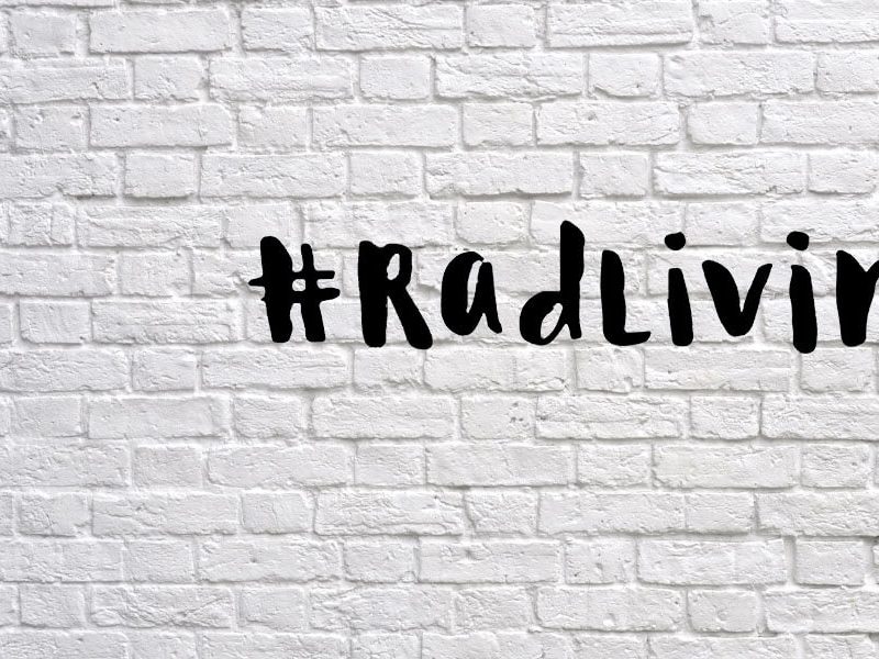 #radlivin 2017