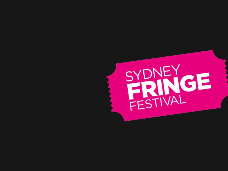 Your Guide to the Sydney Fringe Festival