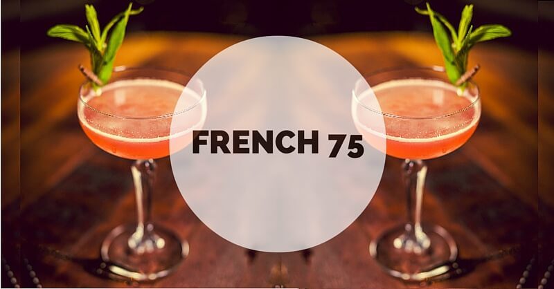 Our take on the French 75